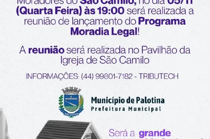 Palotina promove reunião para lançamento do Programa Moradia Legal no Distrito de São Camilo