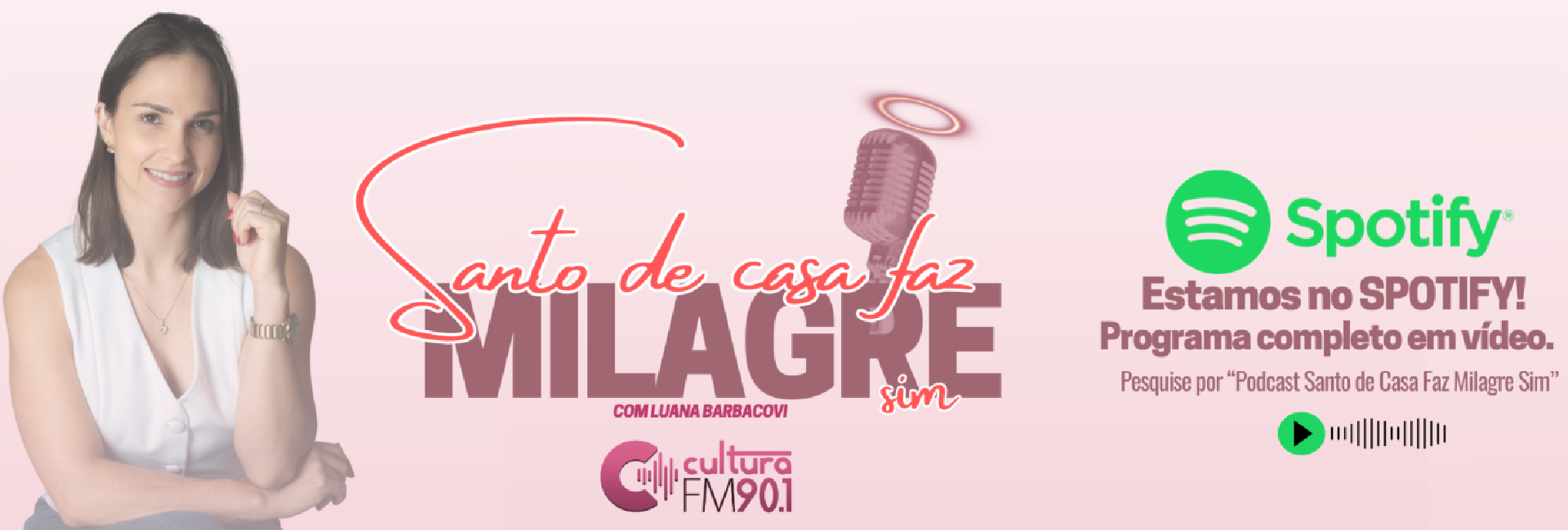 Podcast Santo de Casa Faz Milagre Sim