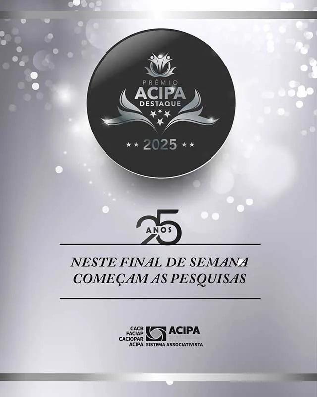 ACIPA inicia pesquisas para o Prêmio de Excelência 2025