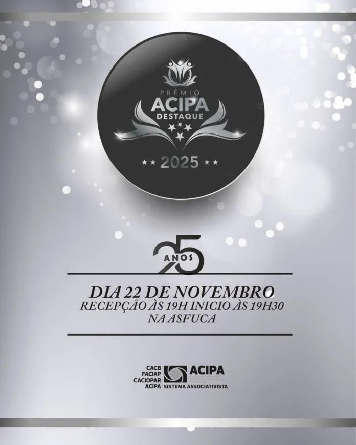 Prêmio ACIPA Destaque 2025 celebra 25 anos de reconhecimento às empresas e personalidades de Palotina