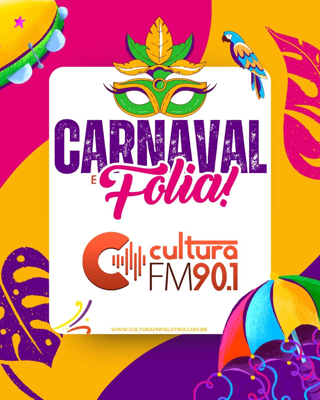 Carnaval e Folia Cultura FM 90.1