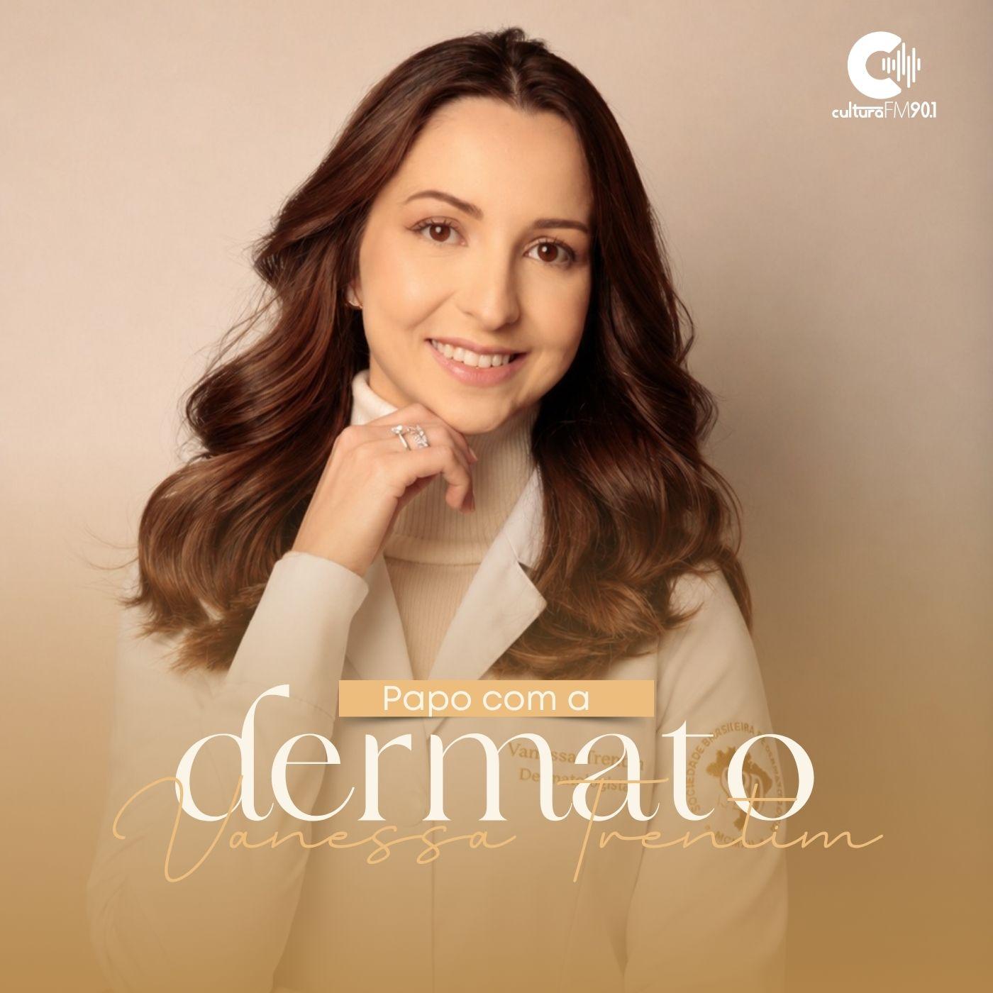 “Papo com a Dermato”: Cultura FM leva dicas e informações sobre cuidados com a pele, unhas e cabelos